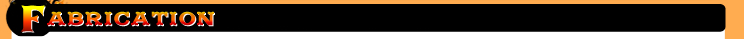 Fabrication